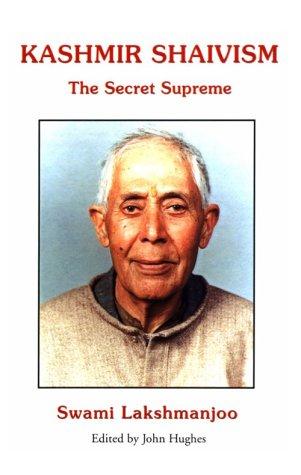 Kashmir Shaivism: The Secret Supreme book cover